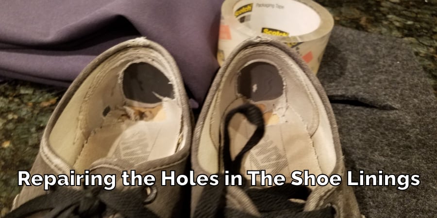 Repairing the Holes in Shoe Lining