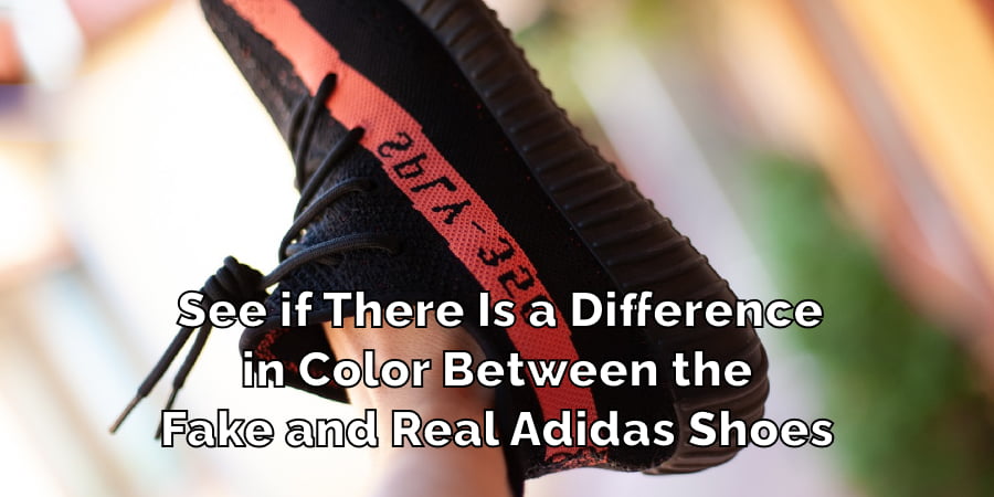See if There Is a Differencing Color Between the Fake and Real Adidas Shoes