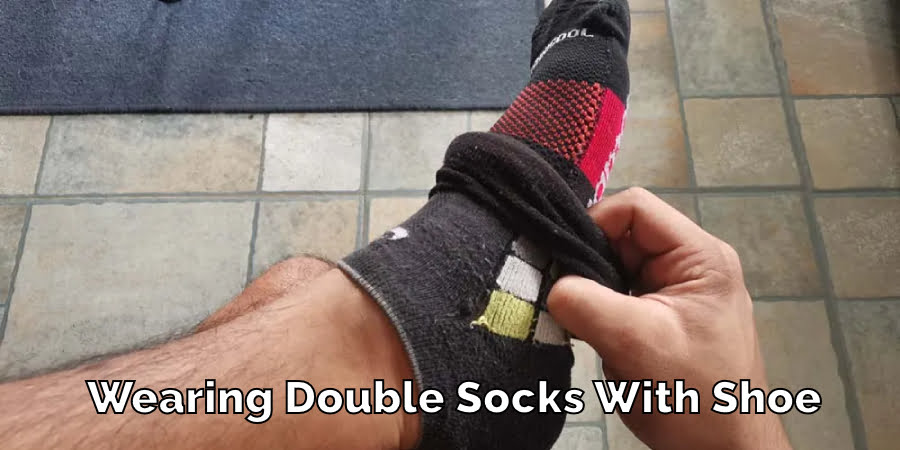 Wearing Double Socks With Shoe